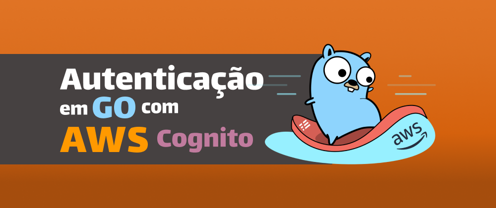 Golang and AWS Cognito.